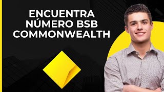 Encontrar número BSB Commonwealth  Número BSB en la app y NetBank de CommBank [upl. by Nnadroj979]