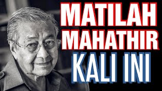 MATILAH MAHATHIR KALI INI SAH GAME OVER CHECKMATE [upl. by Arait]