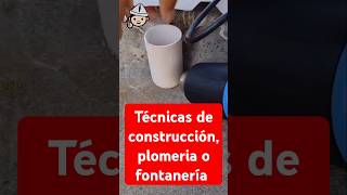 TECNOCAS DE CONSTRUCCIÓN PLOMERIA O FONTANERIA shorts construccion [upl. by Aterg712]