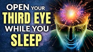 OPEN amp Activate Your THIRD EYE SLEEP Meditation ★ Affirmations for Third Eye Activation [upl. by Dewhirst928]