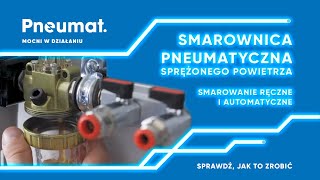 Smarownice pneumatyczne – uzupełnianie ręczne i automatyczne oleju w smarownicy sprężonego powietrza [upl. by Nikolaus]