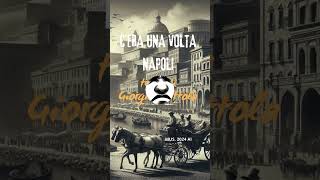 CERA UNA VOLTA NAPOLI Testo di GIORGIO MOTTOLA Mus2024 Ai napoli [upl. by Haymes]