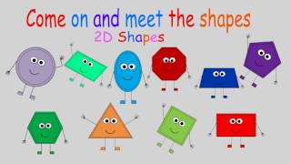 Come on and Meet the 2D shapes [upl. by Bethesda]