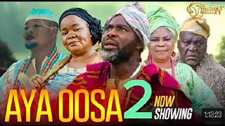 Aya Oosa 2 Latest Yoruba Movie 2024  Ibrahim Chater  Alapini  Bimbo Oshi [upl. by Wilt]