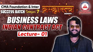 BUSINESS LAWS Lecture 01 CMA Foundation amp Inter Success Batch 7 BRAMHASTRA SERIES  AAC [upl. by Giordano]