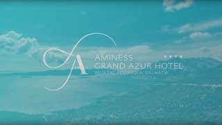 Aminess Grand Azur Hotel  Orebić Dalmatia [upl. by Sephira]