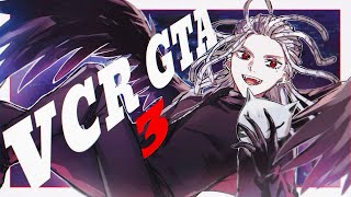 【 VCRGTA3 】 蒼天のカラスギルド【 ストリーマーグラセフ 】 [upl. by Yelac]