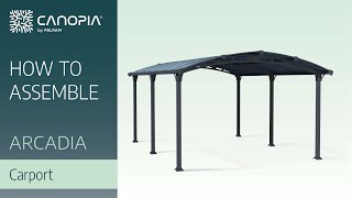 How To Assemble Arcadia  Tuscon Carport Kit  Canopia By Palram FULL GUIDE [upl. by Myrtie]