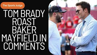 Tom Brady savagely roasts Baker Mayfield over his ‘stressed out’ comments [upl. by Adnawad]