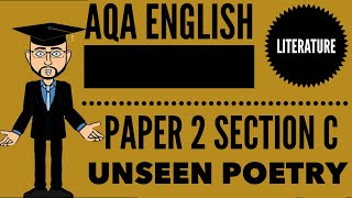 AQA English Literature Paper 2 Section C Unseen Poetry [upl. by Nyrmak]