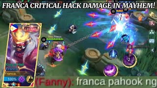 FRANCA LONG HOOK IN MAYHEM IS BACK INSANE HOOK DAMAGE  MLBB [upl. by Dewie]