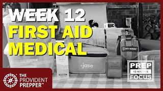 3 Month Preparedness Challenge  Week 12  First Aid and Medical [upl. by Haidej]