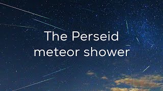 What is the Perseid meteor shower [upl. by Oflunra948]