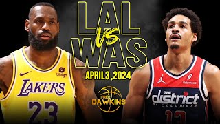 Los Angeles Lakers vs Washington Wizards Full Game Highlights  April 3 2024  FreeDawkins [upl. by Akfir992]