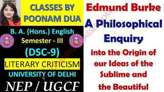 SEMESTER 3 DSc9 LITERARY criticism Edmund Burke A Philosophical Enquiry NEP UGCF UNIVERSITY OF DELHI [upl. by Jyoti]