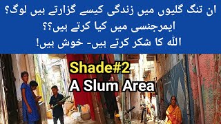 Tour Shade No2 A Slum Area of Malir Karachi Walking Tour AJ World [upl. by Anicart]