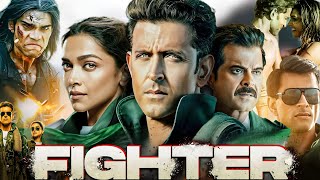 Fighter 2024  Hrithik Roshan  Anil Kapoor  Deepika Padukone  full movie facts amp Review [upl. by Noakes]