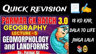 GEOGRAPHY GEOMORPHOLOGY AND LANDFORMS 🌍 L5 PARMAR 30 QUICK REVISION PARMAR SSC SSC NAGAR 📃✍️ [upl. by Martica]