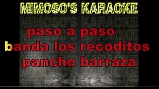 paso a paso  banda los recoditos pancho barraza  MIMOSOS KARAOKE  NO COPYRIGHT [upl. by Ihsakat]