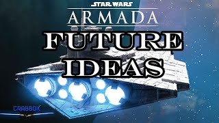 Future Ideas for Star Wars Armada that Asmodee Might Consider  Cost Effective Strategies [upl. by Sisto]