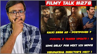 Pushpa 2 Teaser 🔥 LCU  Kalki Postponed  The Family Star  HINDI RELEASE  Filmy Talk 278 [upl. by Arodnahs169]