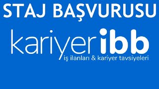 Kariyer İBB Staj Başvurusu Nasıl Yapılır [upl. by Levania]