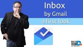 Inbox by Gmail  A First Look [upl. by Kahler]