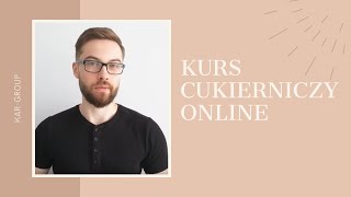 Kurs cukierniczy online  Maciej Pokarowski [upl. by Romulus665]