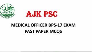 AJK PSC Medical Officer Past Paper  Civil Medical officer MCQs  PART 12 [upl. by Balliol]