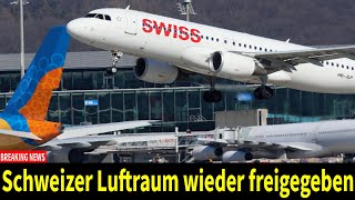 Schweizer Luftraum wieder freigegeben [upl. by Rratsal620]