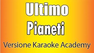 Ultimo  Pianeti Versione Karaoke Academy Italia [upl. by Tali]