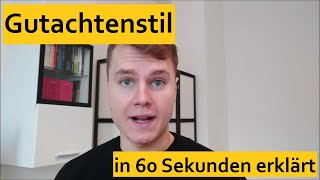 Gutachtenstil in 60 Sekunden erklärt [upl. by Aniratak]