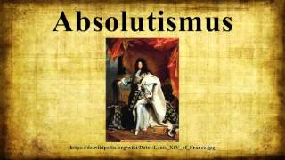 Absolutismus [upl. by Franzoni]