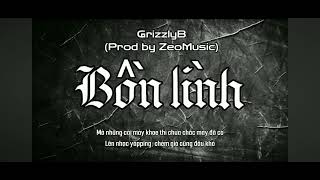 bồn lình  GrizzlyB diss Bình Gold  dissing music [upl. by Towbin696]