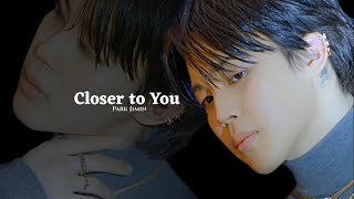 JIMIN FMV  quotCLOSER TO YOUquot [upl. by Elam]