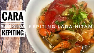 RESEP KEPITING LADA HITAM  CARA MEMBERSIHKAN KEPITING [upl. by Reggis]