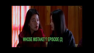 whose mistake episode 2 [upl. by Christoper]