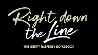 Right Down The Line The Gerry Rafferty Songbook  TRAILER [upl. by Yrannav]