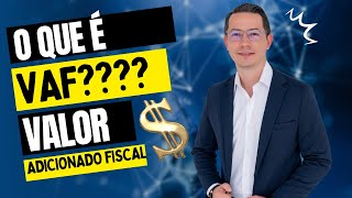 VAF  VALOR ADICIONADO FISCAL [upl. by Nylessoj]