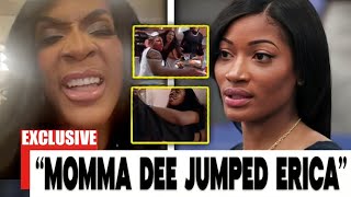 Momma Dee Attacks Erica Erica Dixon Breaks Down Emotionally [upl. by Meit517]