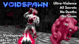 Doom II Voidspawn UltraViolence All Secrets No Deaths or Saves [upl. by Irrehc778]