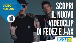 Online il nuovo video musicale di Fedez e JAX [upl. by Roland]