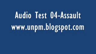 Audio Test 04 Assault [upl. by Arrais]