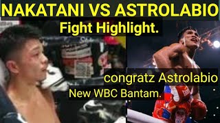 VINCENT ASTROLABIO VS JUNTO NAKATANI FIGHT HIGHLIGHT ASTROLABIONAKATANI [upl. by Lenuahs]