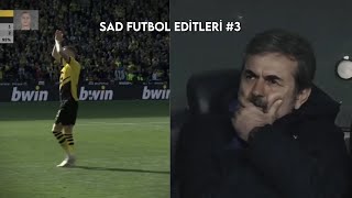 Futbol Sad Editleri  3 [upl. by Aivato471]