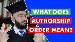 What Does Authorship Order Mean on Publications [upl. by Stegman]