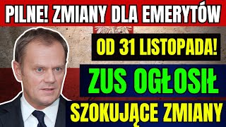 PILNE NOWE ZMIANY DLA EMERYTÓW OD 31 LISTOPADA 2024 – DATY I KWOTY ZUS [upl. by Dirk51]