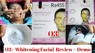 O3 Whitening Facial kit Review  Live Demo  How to do Facial at home [upl. by Soilissav]