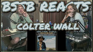 First Time Hearing Colter Wall  BSSB Reacts [upl. by Idelia]