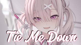 Nightcore  Tie Me Down Lyrics  Sped Up [upl. by Teews299]